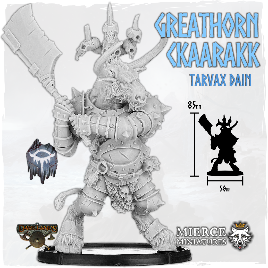 Greathorn Ckaarakk, Tarvax Dain