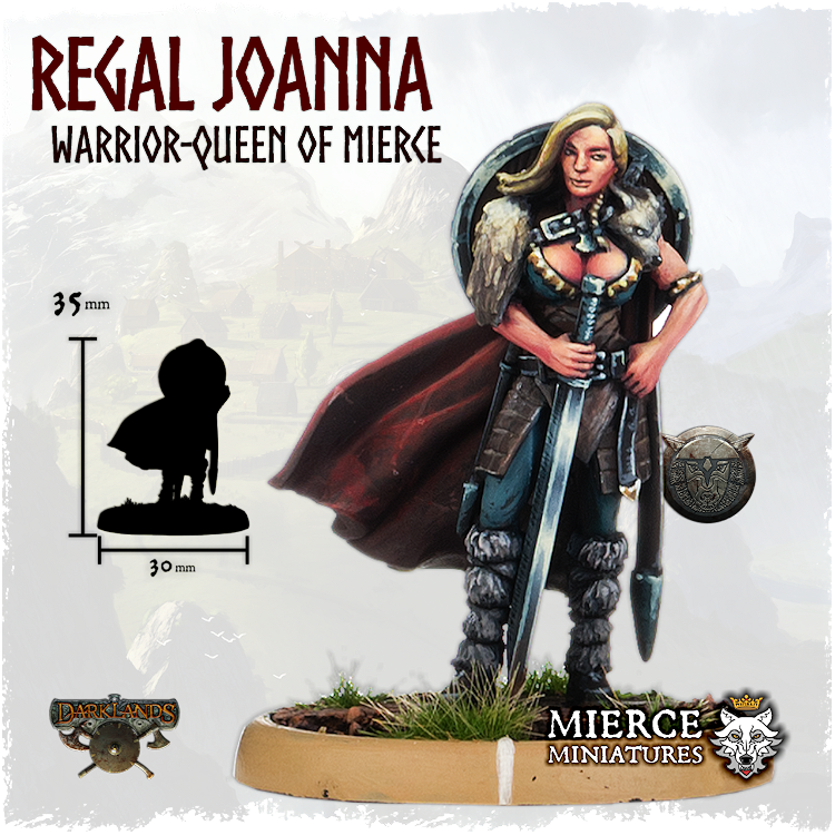 Regal Joanna, Warrior-Queen of Mierce