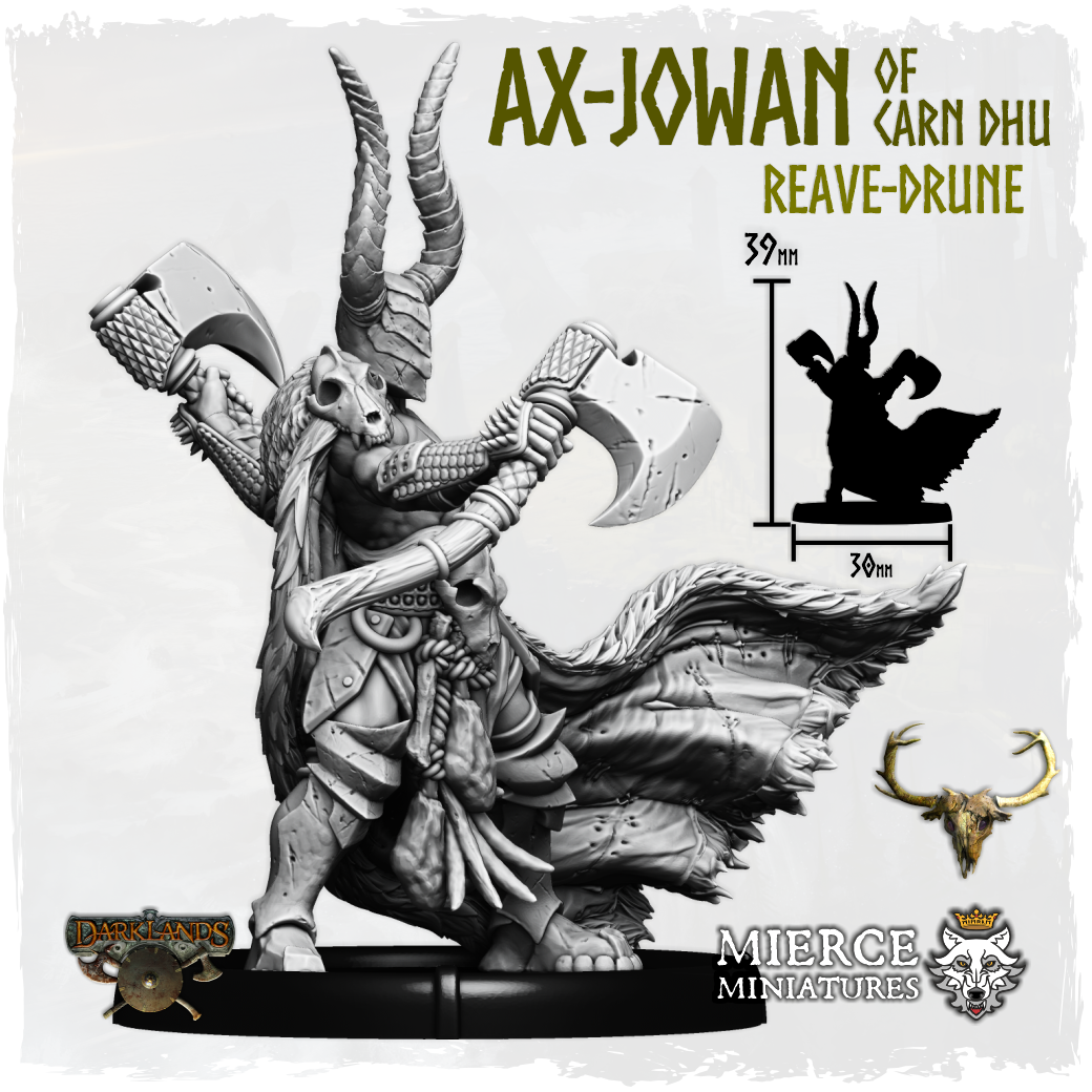 Ax-Jowan of Carn Dhu, Reave-Drune on Foot