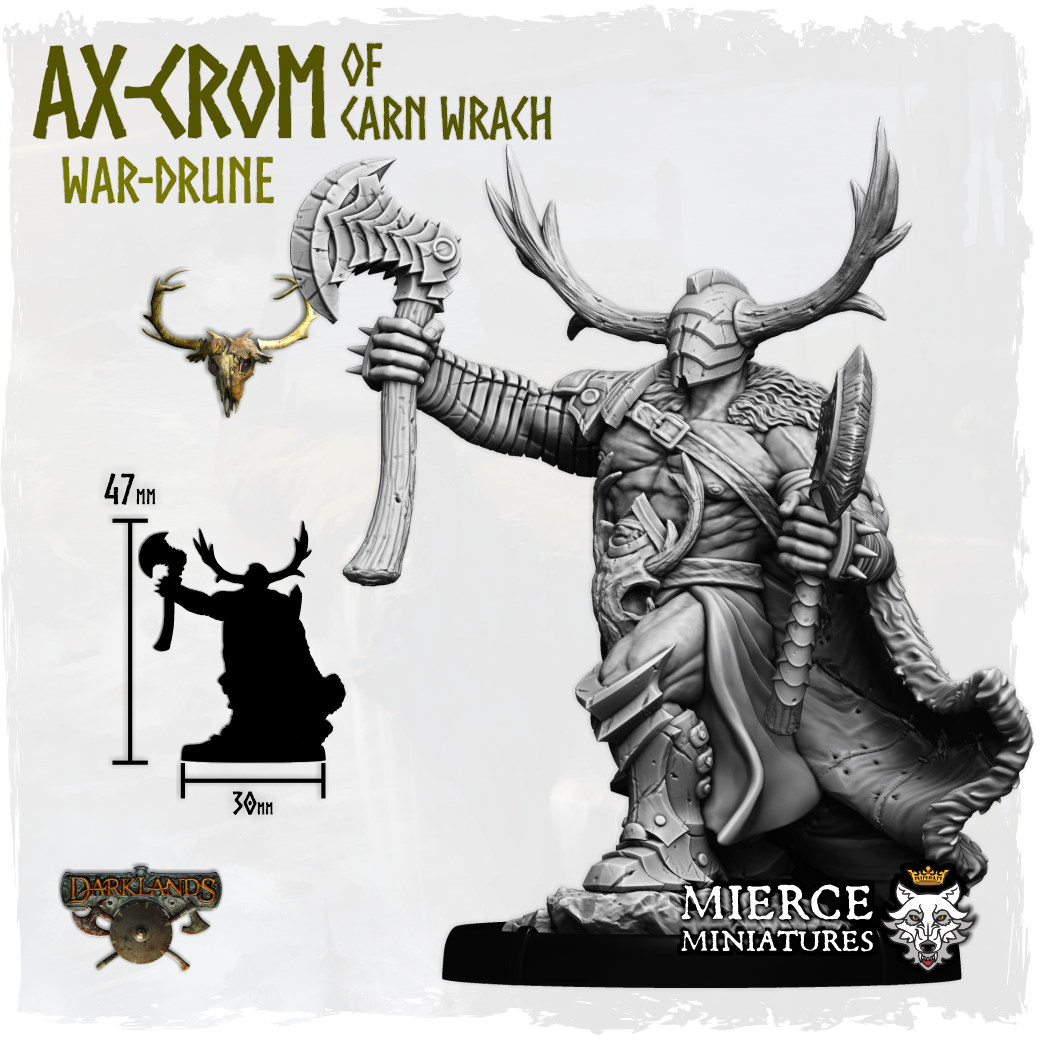 Ax-Crom of Carn Wrach, War-Drune on Foot