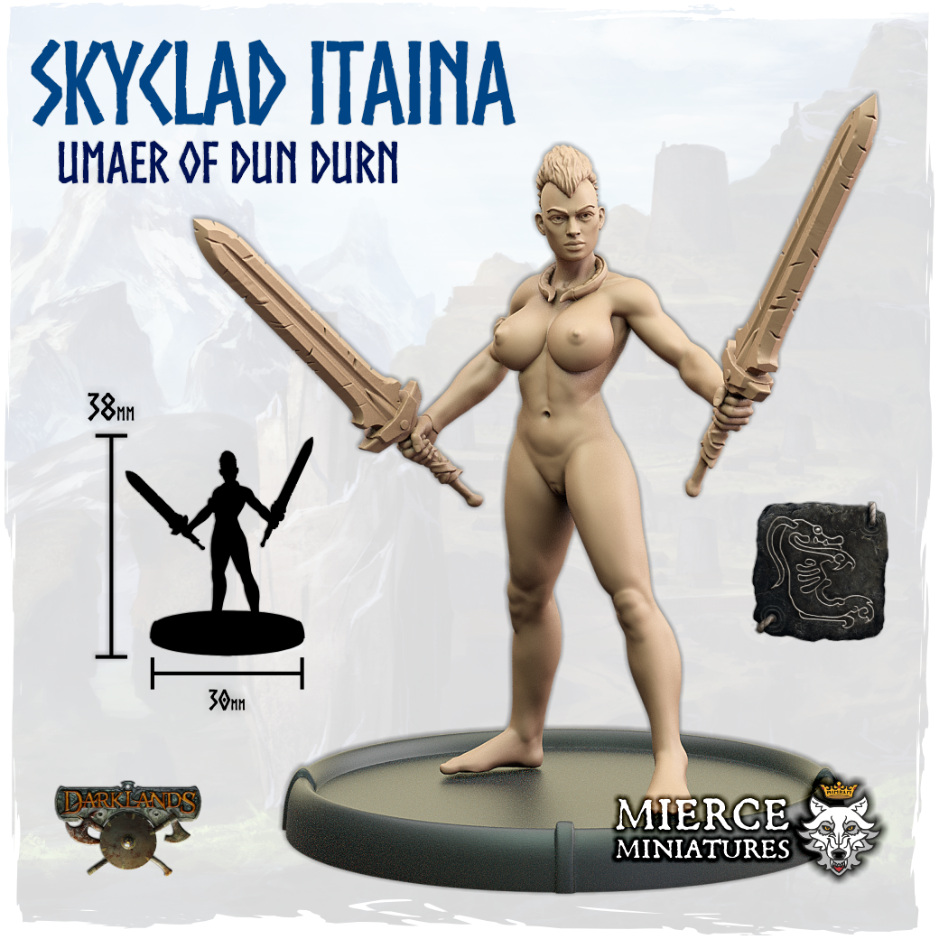 Skyclad Itaina, Umaer of Dun Durn on Foot
