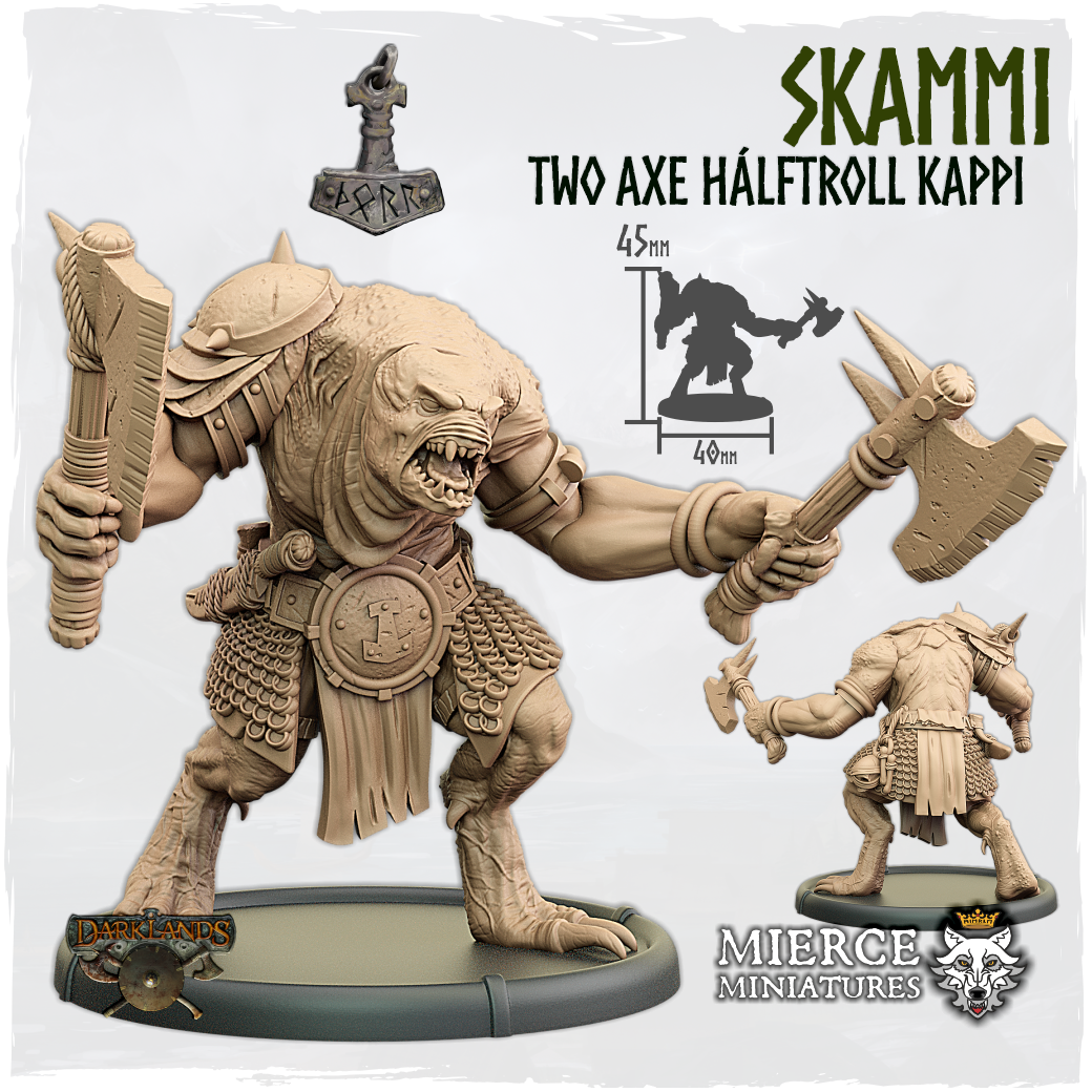Skammi, Two Axe Hálftroll Kappi