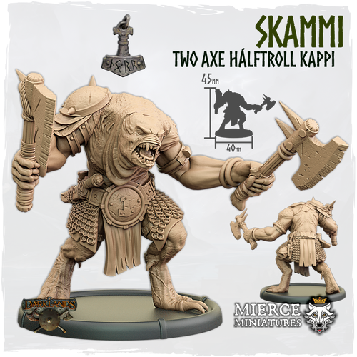 Skammi, Two Axe Hálftroll Kappi