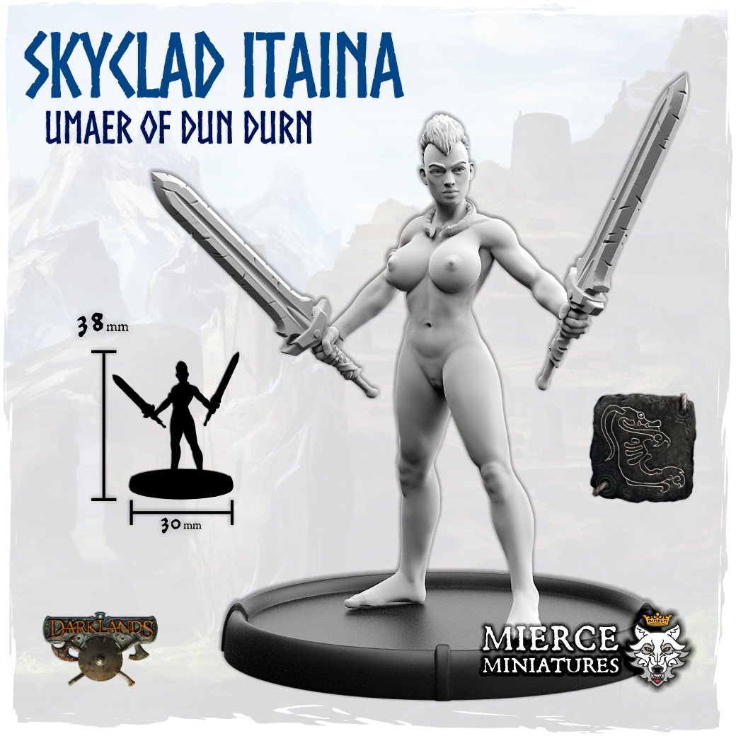 Skyclad Itaina, Umaer of Dun Durn on Foot