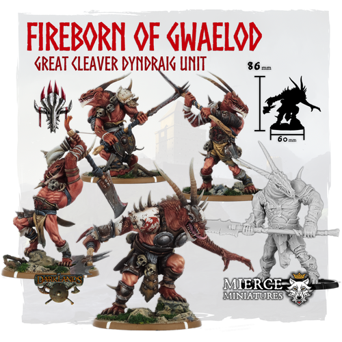 Fireborn of Gwaelod, Great Cleaver Dyndraig Unit