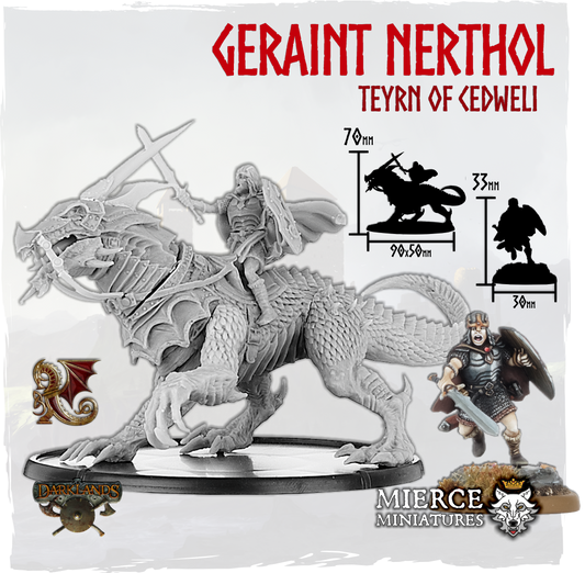 Geraint Nerthol, Teyrn of Cedweli on Foot and on Ceffyldraig