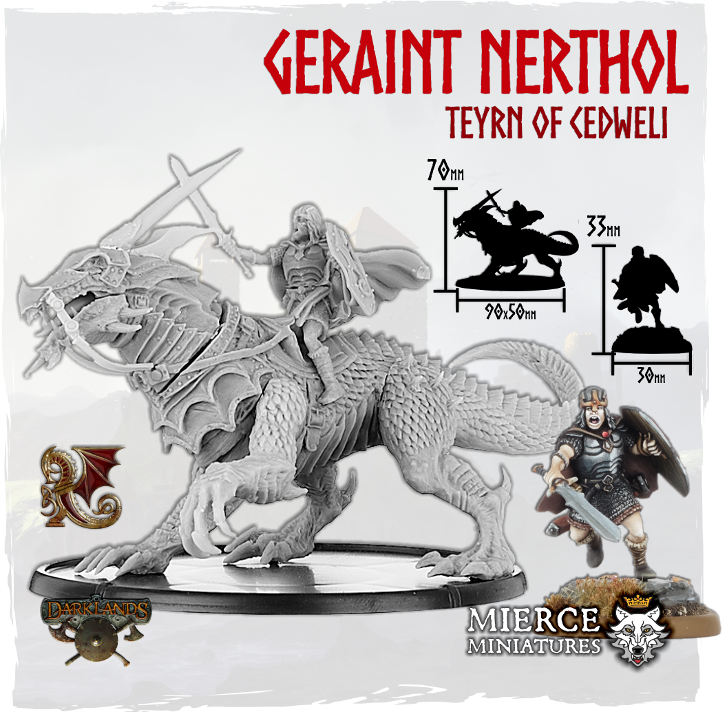Geraint Nerthol, Teyrn of Cedweli on Foot and on Ceffyldraig
