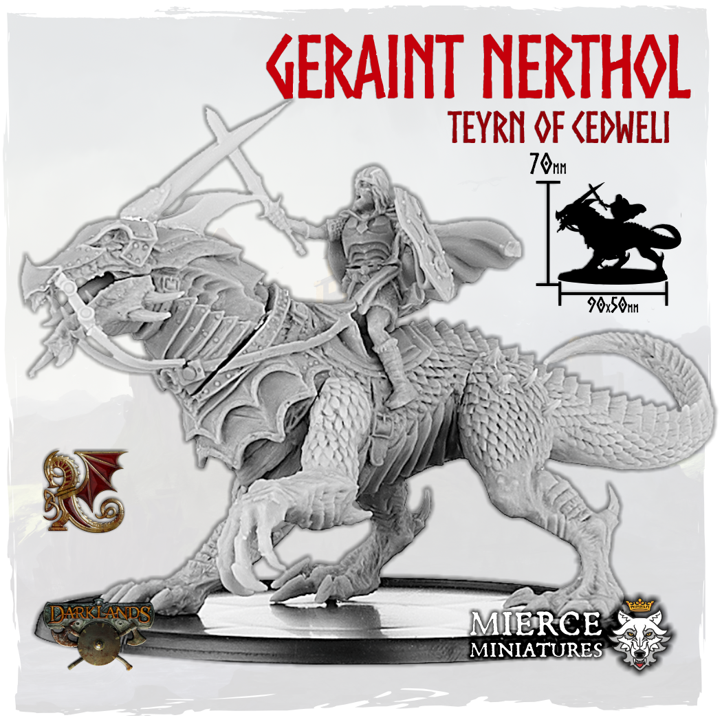 Geraint Nerthol, Teyrn of Cedweli on Ceffyldraig