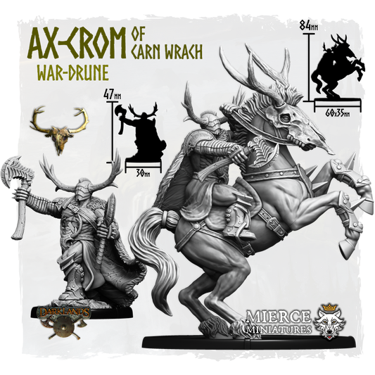 Ax-Crom of Carn Wrach, War-Drune on Foot and on Margh