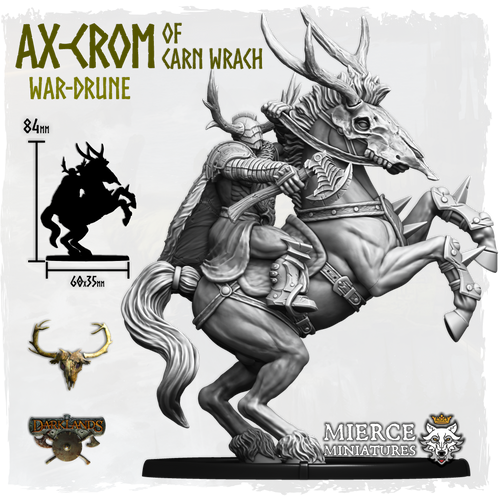 Ax-Crom of Carn Wrach, War-Drune on Margh